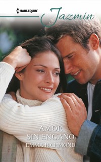Amor sin engaño - Emma Richmond - E-Book