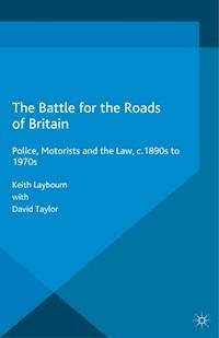 The Battle for the Roads of Britain - David Taylor - E-Book