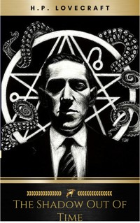 The Shadow out of Time - H.P. Lovecraft - E-Book