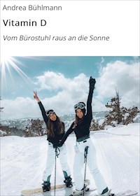 Vitamin D - Andrea Bühlmann - E-Book