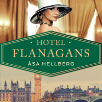 Hotel Flanagans - Åsa Hellberg - Hörbuch