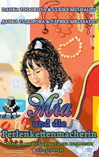 Mia und die Perlenkettenmacherin - Danka Todorova - E-Book