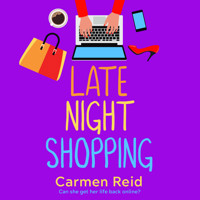 Late Night Shopping - The Annie Valentine Series, Book 2 (Unabridged) - Carmen Reid - Hörbuch