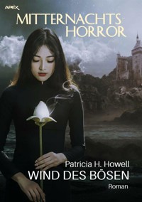 MITTERNACHTS-HORROR: WIND DES BÖSEN - Patricia H. Howell - E-Book