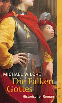 Die Falken Gottes - Michael Wilcke - E-Book
