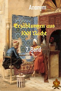 Erzählungen aus 1001 Nacht - 7. Band - Anonym - E-Book