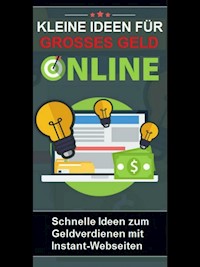 Kleine Ideen für großes Geld online - Martin Kobler - E-Book