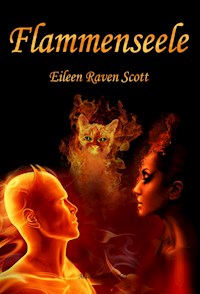 Flammenseele - Eileen Raven Scott - E-Book