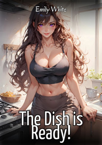 The Dish is Ready! - Emily White - E-Book