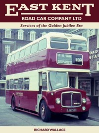 East Kent Road Car Company Ltd: Services of the Jubilee Era - Richard Wallace - E-Book