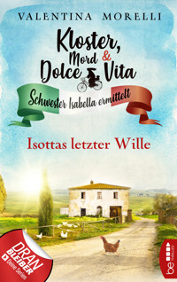 Kloster, Mord und Dolce Vita - Isottas letzter Wille - Valentina Morelli - E-Book
