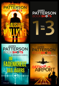James Patterson Bookshots - Teil 1-3 - James Patterson - E-Book