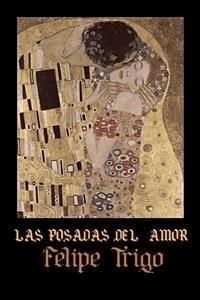 Las posadas del amor - Felipe Trigo - E-Book