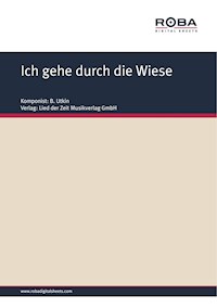 Ich gehe durch die Wiese - B. Utkin - E-Book