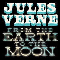 From the Earth to the Moon - Jules Verne. - Hörbuch