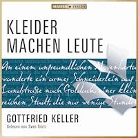 Kleider machen Leute - Gottfried Keller - E-Book + Hörbuch