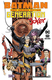 Batman: Der Weiße Ritter - Generation Joker - Sean Murphy - E-Book