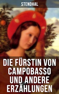 Die Fürstin von Campobasso und andere Erzählungen - - Stendhal - E-Book