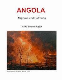 Angola - Abgrund und Hoffnung - Hans Erich Krüger - E-Book