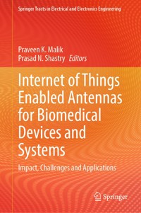 Internet of Things Enabled Antennas for Biomedical Devices and Systems -  - E-Book