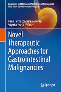 Novel therapeutic approaches for gastrointestinal malignancies -  - E-Book