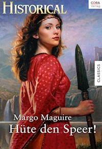 Hüte den Speer! - Margo Maguire - E-Book