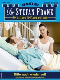 Dr. Stefan Frank 2771 - Stefan Frank - E-Book