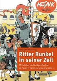 Ritter Runkel in seiner Zeit -  - E-Book
