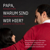 Papa, warum sind wir hier? - Homayoon Pardis - Hörbuch