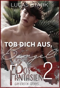 Tob dich aus, Bengel! - Lucas Stark - E-Book