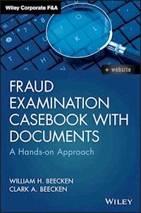 Fraud Examination Casebook with Documents - William H. Beecken - E-Book
