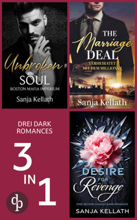 Unbroken Soul & The Marriage Deal & Desire for Revenge - Sanja Kellath - E-Book