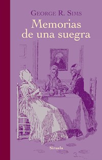 Memorias de una suegra - George R. Sims - E-Book