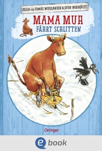 Mama Muh fährt Schlitten - Jujja Wieslander - E-Book