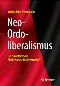 Neo-Ordoliberalismus - Markus Hans-Peter Müller - E-Book