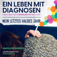 Ein Leben mit Diagnosen - Madeleine Greiner - Hörbuch