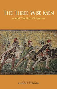 The Three Wise Men - Rudolf Steiner - E-Book