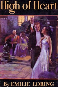 High of Heart - Emilie Loring - E-Book
