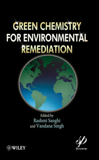 Green Chemistry for Environmental Remediation -  - E-Book