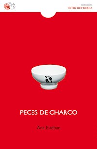Peces de charco - Ana Esteban - E-Book