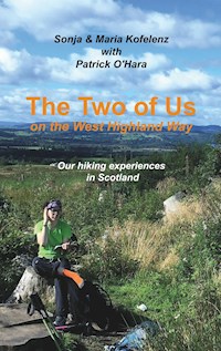 The Two of Us on the West Highland Way - Sonja Kofelenz - E-Book