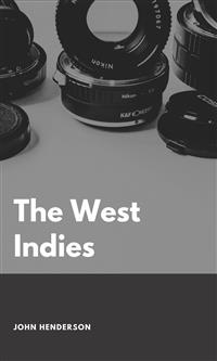 The West Indies - John Henderson - E-Book