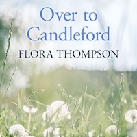 Over to Candleford - Flora Thompson - Hörbuch