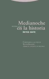 Medianoche en la historia - Reyes Mate - E-Book