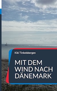 Mit dem Wind nach Dänemark - Kiki Tinkelsbergen - E-Book
