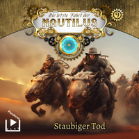 Die letzte Fahrt der Nautilus 9 - Staubiger Tod - Hajo Bremer - Hörbuch