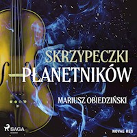Skrzypeczki płanetników - Mariusz Obiedziński - Hörbuch