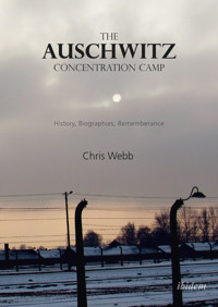 The Auschwitz Concentration Camp - Chris Webb - E-Book