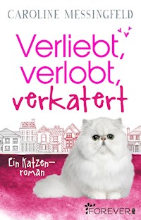 Verliebt, verlobt, verkatert - Caroline Messingfeld - E-Book