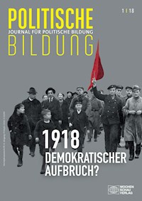 1918 - neue Weltordnung und demokratischer Aufbruch? - Nausikaa Schirilla - E-Book